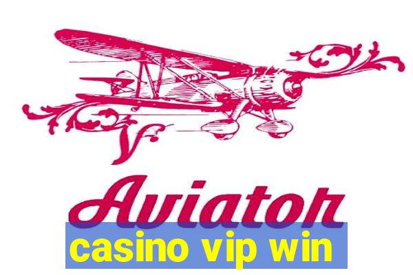 casino vip win